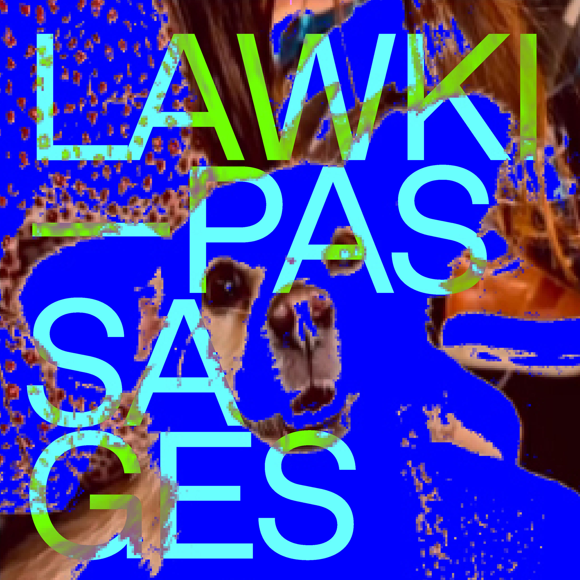 LAWKI—Passages-01 Photo: ARK